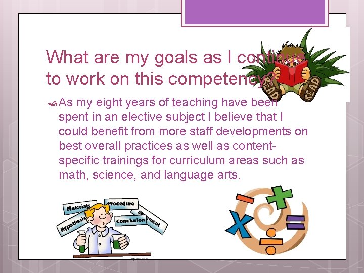 What are my goals as I continue to work on this competency? As my