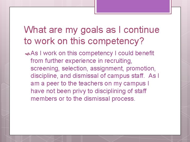 What are my goals as I continue to work on this competency? As I