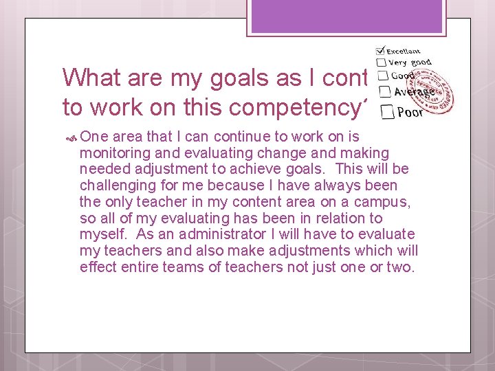 What are my goals as I continue to work on this competency? One area