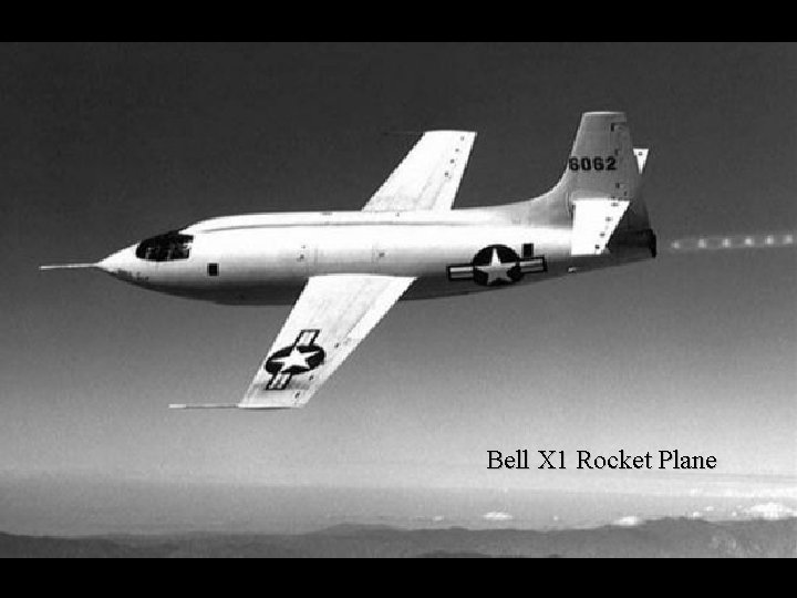 Bell X 1 Rocket Plane 