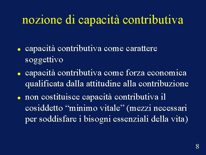 nozione di capacità contributiva come carattere soggettivo capacità contributiva come forza economica qualificata dalla