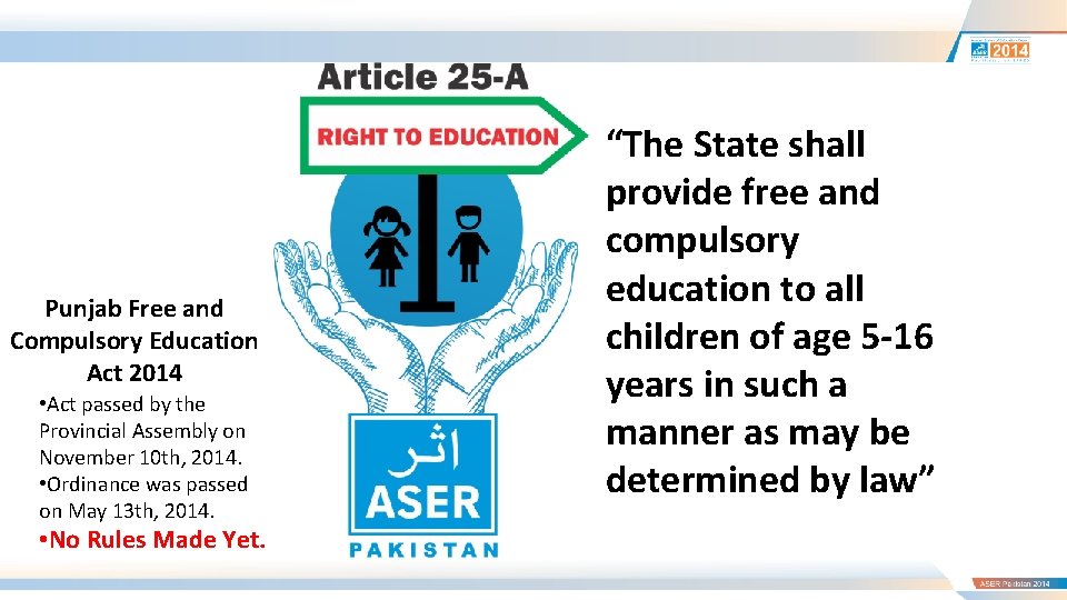 Punjab Free and Compulsory Education Act 2014 • Act passed by the Provincial Assembly