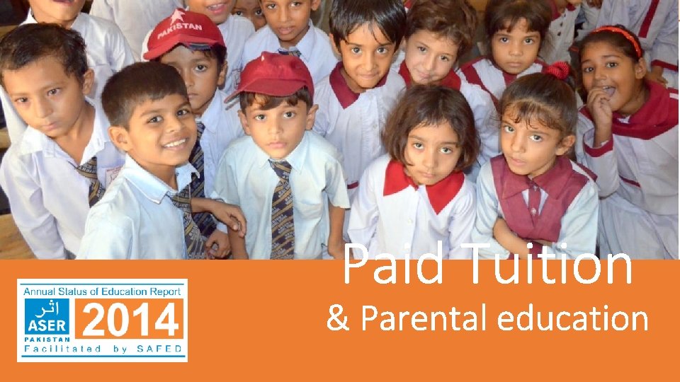 Paid Tuition & Parental education 