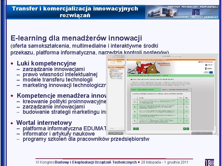 Transfer i komercjalizacja innowacyjnych rozwiązań E-learning dla menadżerów innowacji (oferta samokształcenia, multimedialne i interaktywne