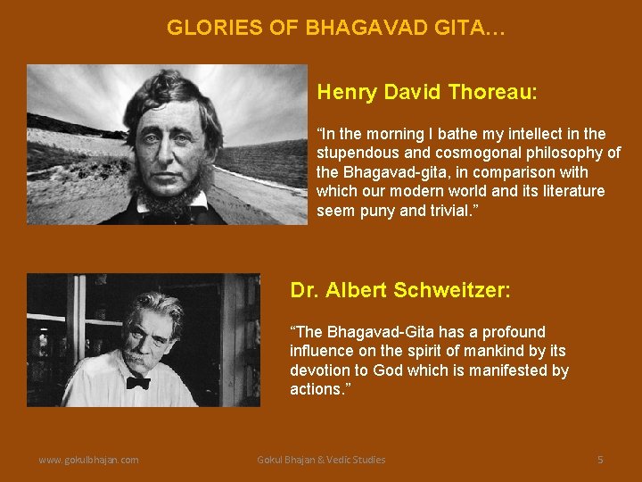 GLORIES OF BHAGAVAD GITA… Henry David Thoreau: “In the morning I bathe my intellect