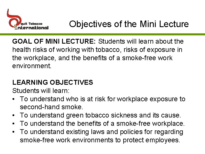 Objectives of the Mini Lecture GOAL OF MINI LECTURE: Students will learn about the