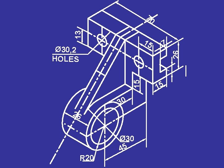13 70 15 15 7 26 Ø 30, 2 HOLES 7 30 26 Ø