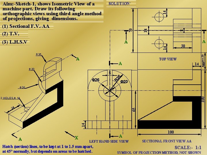 (3) L. H. S. V 8 14 14 SOLUTION` 70 Aim: -Sketch-1, shows Isometric