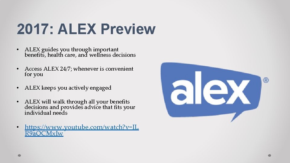 2017: ALEX Preview • ALEX guides you through important benefits, health care, and wellness