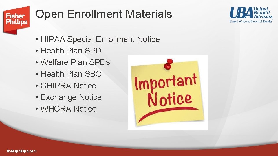Open Enrollment Materials • HIPAA Special Enrollment Notice • Health Plan SPD • Welfare