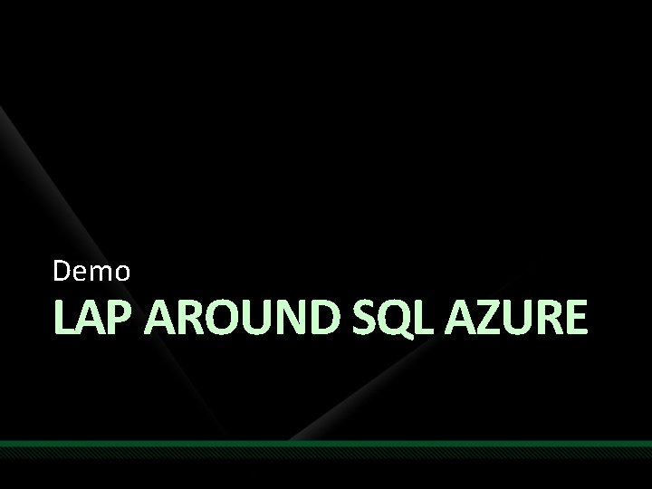 Demo LAP AROUND SQL AZURE 