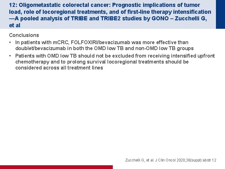 12: Oligometastatic colorectal cancer: Prognostic implications of tumor load, role of locoregional treatments, and