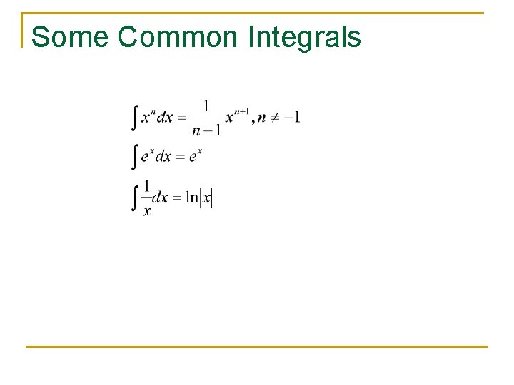 Some Common Integrals 