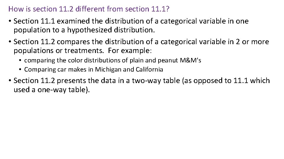 How is section 11. 2 different from section 11. 1? • Section 11. 1