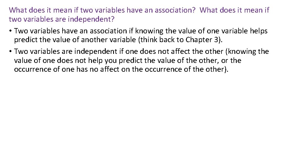 What does it mean if two variables have an association? What does it mean