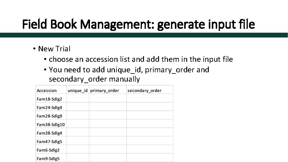 Field Book Management: generate input file • New Trial • choose an accession list