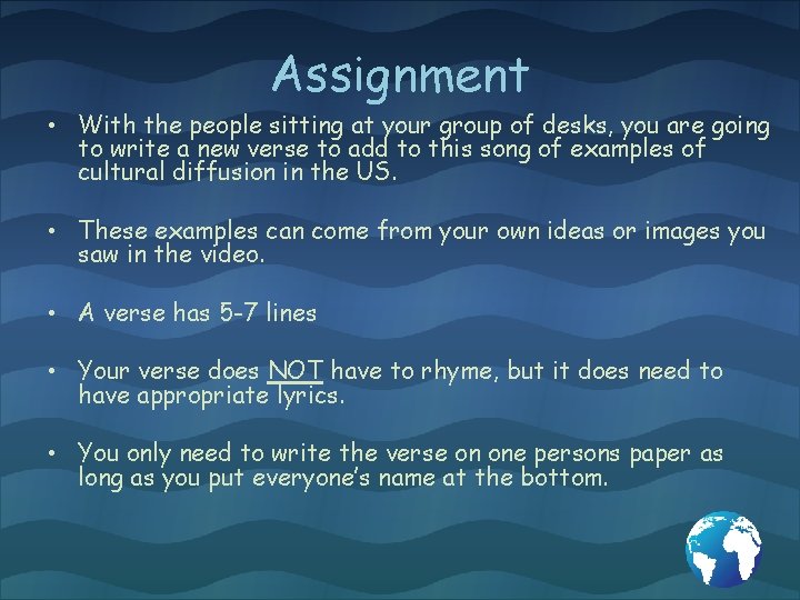 Assignment • With the people sitting at your group of desks, you are going