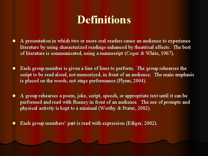 Definitions l A presentation in which two or more oral readers cause an audience