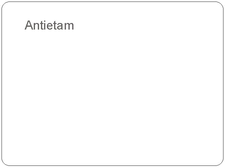 Antietam 