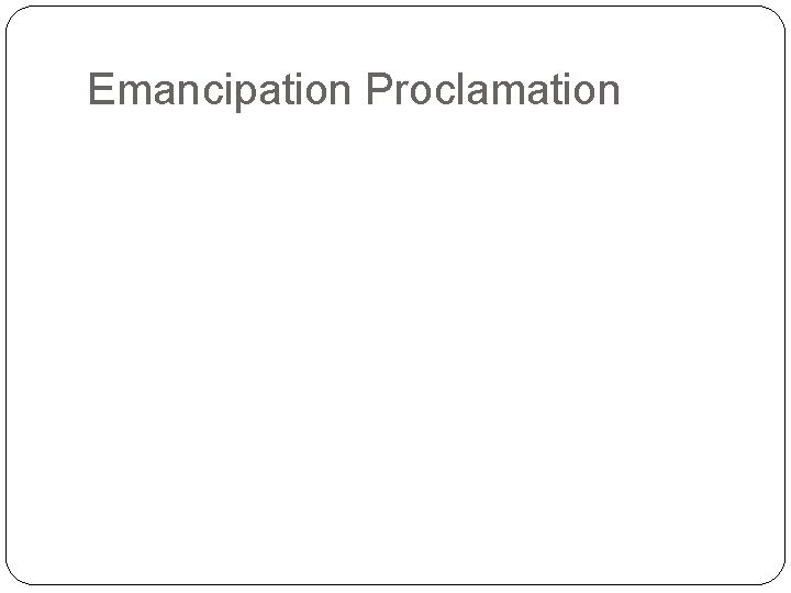Emancipation Proclamation 