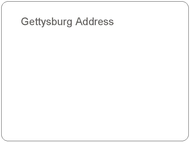 Gettysburg Address 