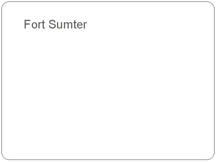 Fort Sumter 