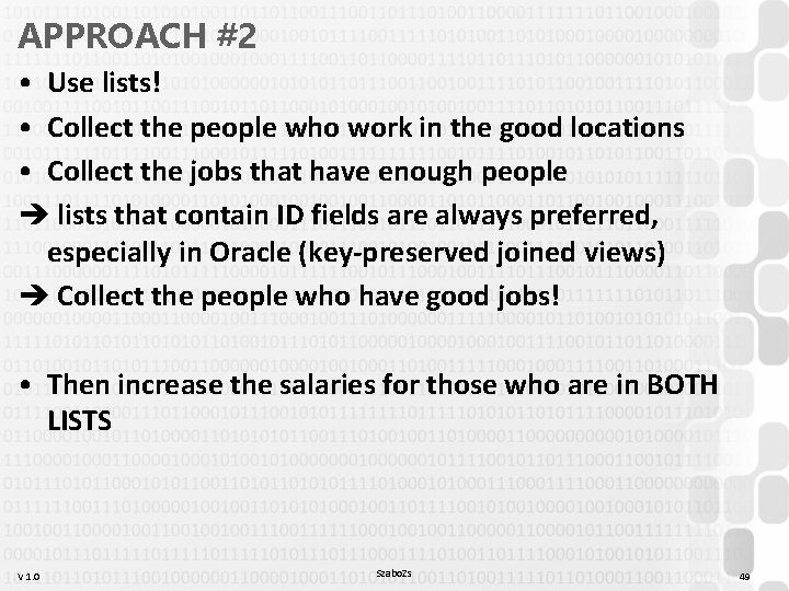 APPROACH #2 • Use lists! • Collect the people who work in the good APPROACH #2 • Use lists! • Collect the people who work in the good