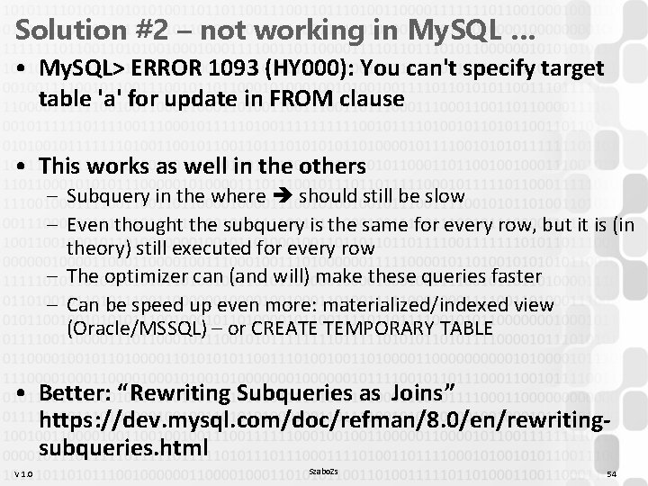 Solution #2 – not working in My. SQL … • My. SQL> ERROR 1093 Solution #2 – not working in My. SQL … • My. SQL> ERROR 1093