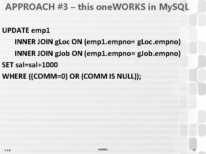 APPROACH #3 – this one. WORKS in My. SQL UPDATE emp 1 INNER JOIN APPROACH #3 – this one. WORKS in My. SQL UPDATE emp 1 INNER JOIN