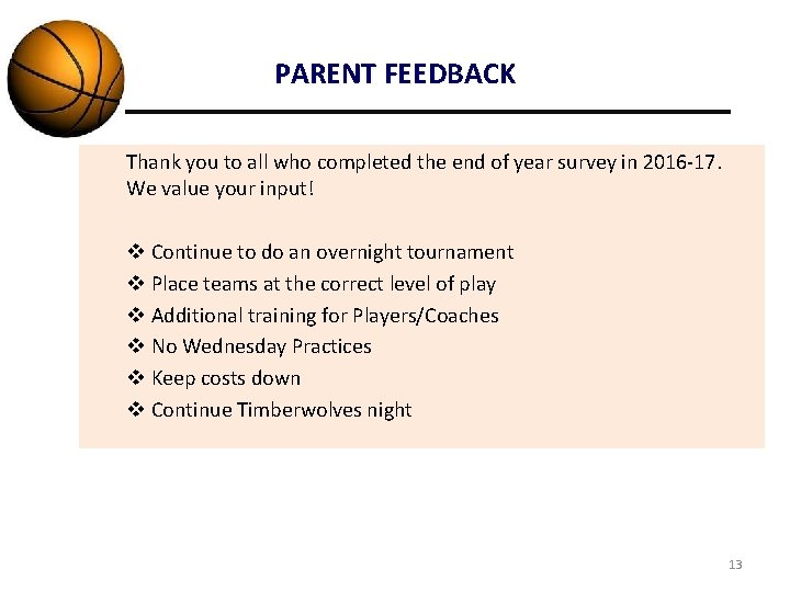 PARENT FEEDBACK Thank you to all who completed the end of year survey in