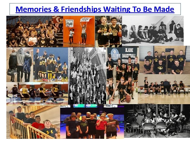 Memories & Friendships Waiting To Be Made 14 