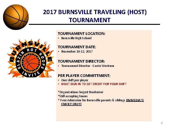 2017 BURNSVILLE TRAVELING (HOST) TOURNAMENT LOCATION: • Burnsville High School TOURNAMENT DATE: • November