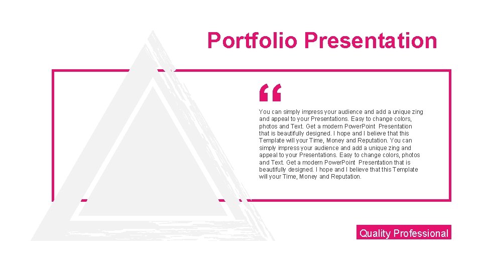 Portfolio Presentation You can simply impress your audience and add a unique zing and