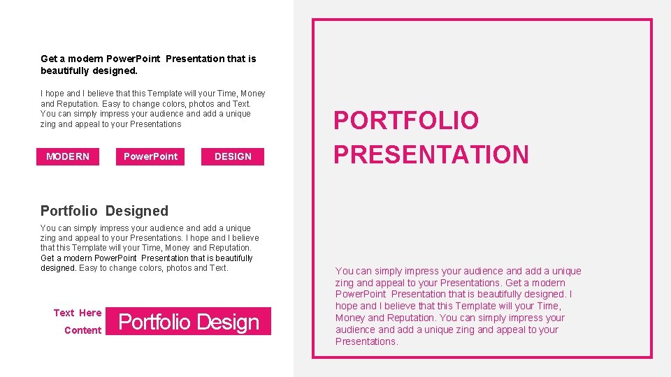 Get a modern Power. Point Presentation that is beautifully designed. I hope and I