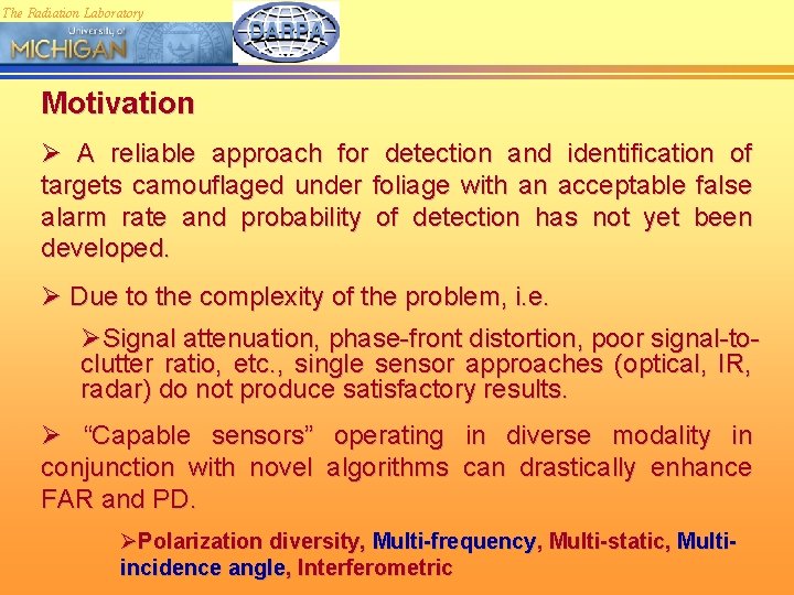 The Radiation Laboratory Motivation Ø A reliable approach for detection and identification of targets