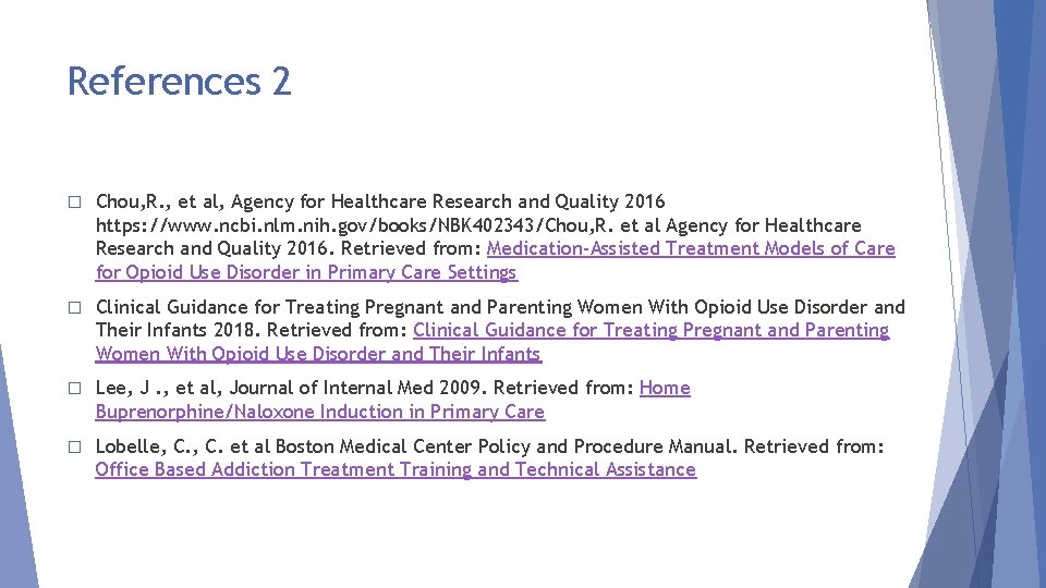 References 2 � Chou, R. , et al, Agency for Healthcare Research and Quality