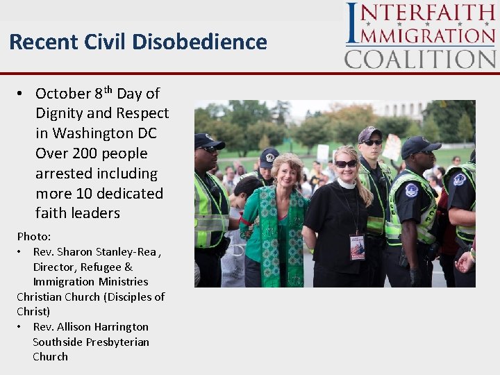 Recent Civil Disobedience • October 8 th Day of Dignity and Respect in Washington