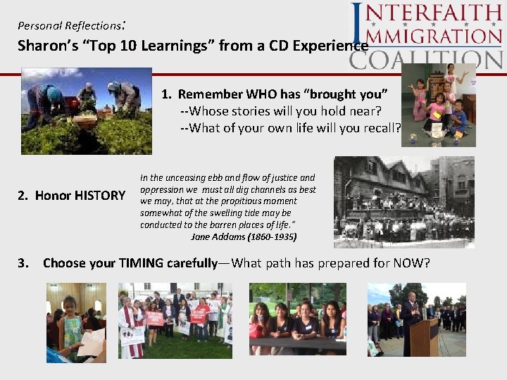 Personal Reflections: Sharon’s “Top 10 Learnings” from a CD Experience 1. Remember WHO has