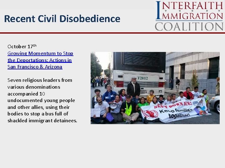 Recent Civil Disobedience October 17 th Growing Momentum to Stop the Deportations: Actions in