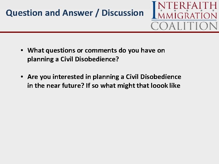 Question and Answer / Discussion • What questions or comments do you have on