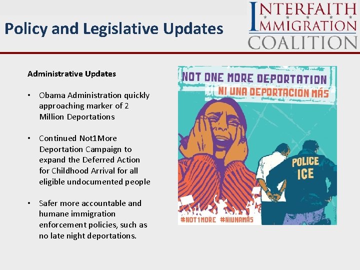 Policy and Legislative Updates Administrative Updates • Obama Administration quickly approaching marker of 2