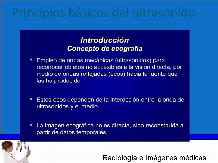 Principios básicos del ultrasonido Radiología e Imágenes médicas 