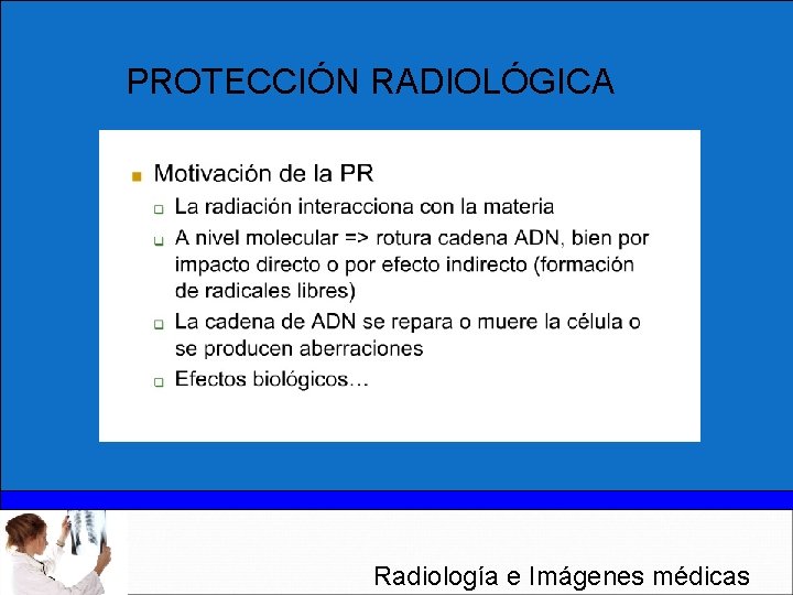 PROTECCIÓN RADIOLÓGICA Radiología e Imágenes médicas 