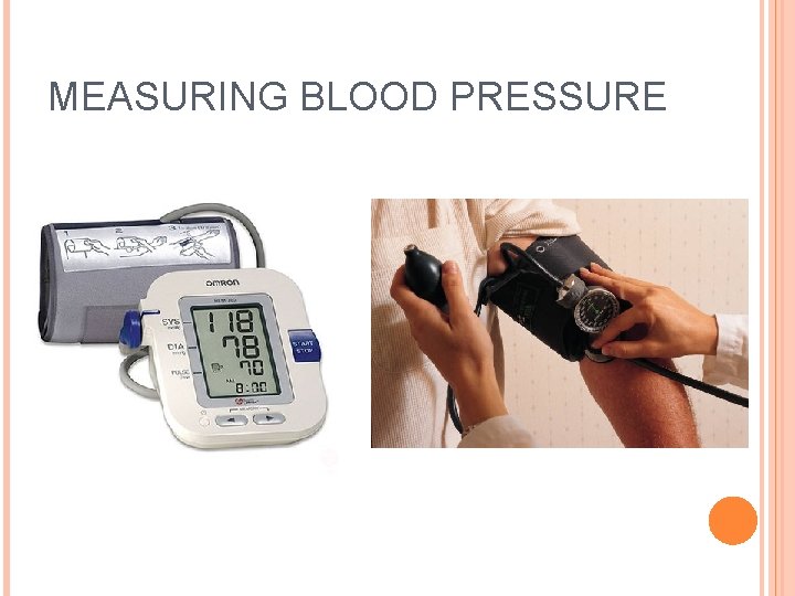 MEASURING BLOOD PRESSURE 