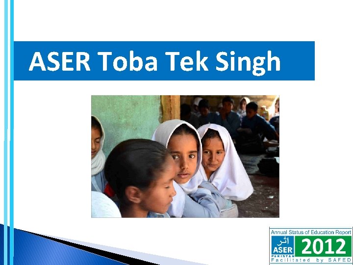 ASER Toba Tek Singh 