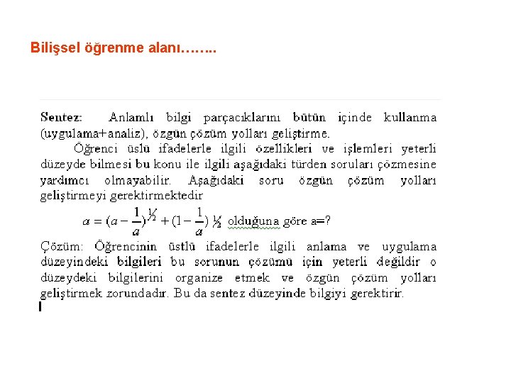 Bilişsel öğrenme alanı……. . 