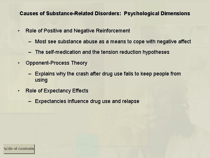 Causes of Substance-Related Disorders: Psychological Dimensions • Role of Positive and Negative Reinforcement –