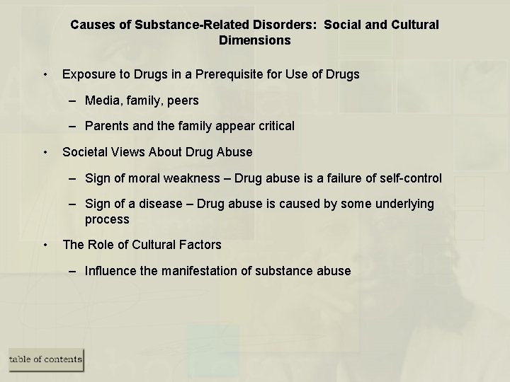 Causes of Substance-Related Disorders: Social and Cultural Dimensions • Exposure to Drugs in a