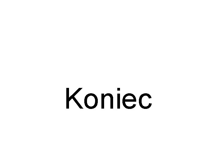 Koniec 