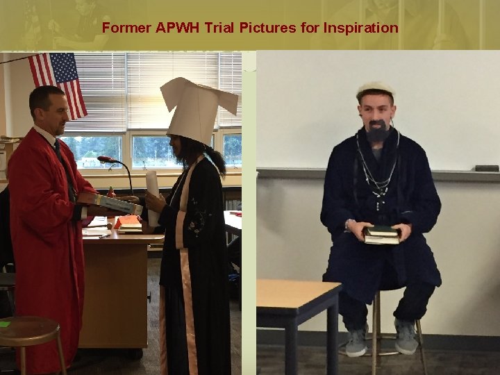 Former APWH Trial Pictures for Inspiration 